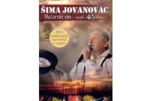 SIMA JOVANOVAC - Becarski sin  mojih 40 godina, 2009 (DVD)